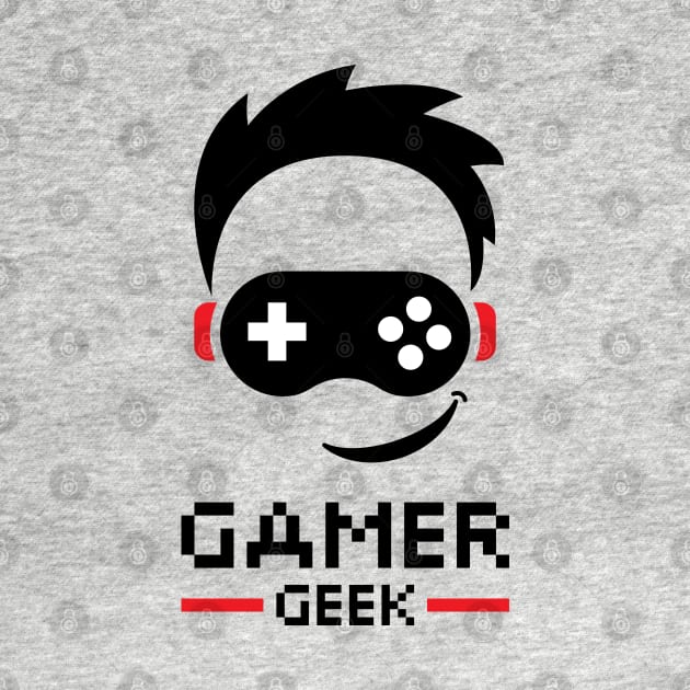 Gamer Geek Design for Gaming Lover Boys Men Girls Women Kids by Azizshirts